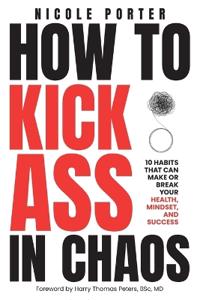 Bokomslag for "How to Kick Ass in Chaos"