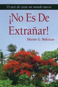 ¡No Es de Extrañar!