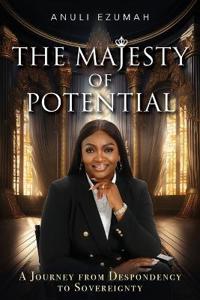 The Majesty Of Potential