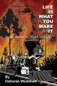 Life Is What You Make It