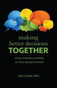 Making Better Decisions Together