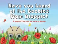 Have you heard of the Beebles from Blopple?