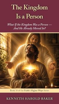The Kingdom Is a Person