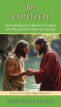 BE BAPTIZED!