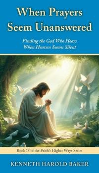 When Prayers Seem Unanswered