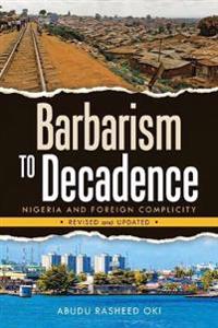 Barbarism to Decadence
