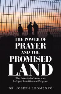 Power of Prayer and the Promised Land