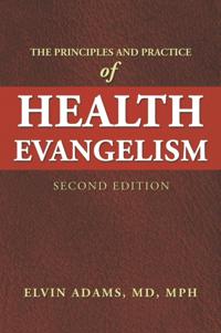 Principles and Practice  of Health Evangelism