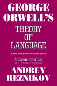 George Orwell's Theory of Language