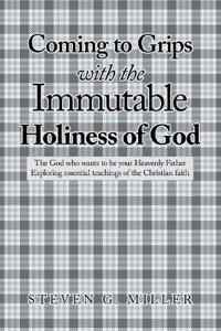 Bokomslag for "Coming to Grips with the      Immutable Holiness of God"