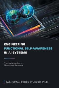 Engineering Functional Self-Awareness in AI Systems