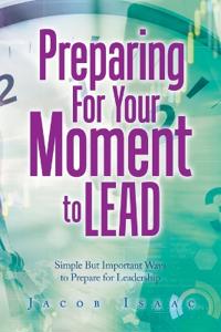 Bokomslag for "Preparing for Your Moment to Lead"