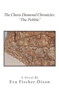 Chava Diamond Chronicles: "e;The Pebble"e;