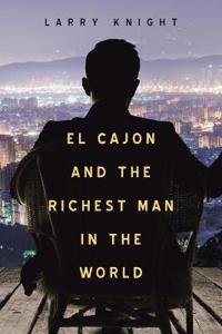 Bokomslag för "El Cajon and the Richest Man in the World"