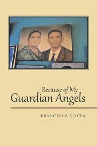 Bokomslag för "Because of My Guardian Angels"