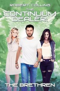 Bokomslag för "The Continuum Dealer: The Brethren"