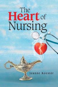 Bokomslag för "The Heart of Nursing"