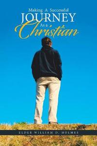 Bokomslag för "Making a Successful Journey as a Christian"