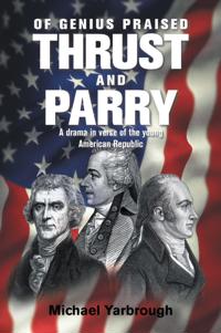 Of Genius Praised: Thrust and Parry
