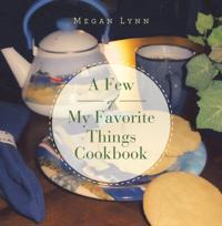 Few of My Favorite Things Cookbook