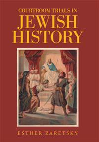 Courtroom Trials in Jewish History
