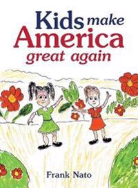 Bokomslag for "Kids Make America Great Again"
