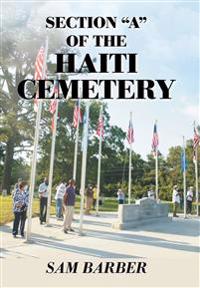 Section "A" of the Haiti Cemetery