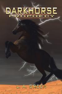 Dark Horse Prophecy