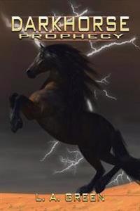 Bokomslag for "Dark Horse Prophecy"