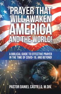 Prayer That Will Awaken America and the World!