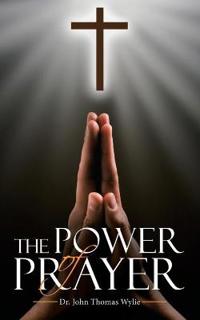The Power of Prayer