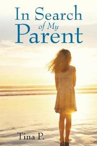 Bokomslag för "In Search of My Parent"