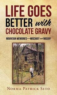 Bokomslag för "Life Goes Better with Chocolate Gravy"