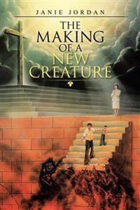 Bokomslag för "The Making of a New Creature"