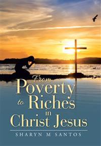 Bokomslag för "From Poverty to Riches in Christ Jesus"