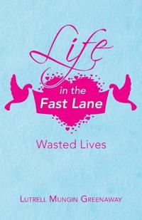 Bokomslag för "Life in the Fast Lane"