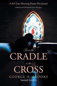 Bokomslag för "From the Cradle to the Cross"