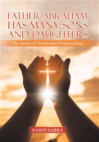 Father Abraham Has Many Sons and Daughters