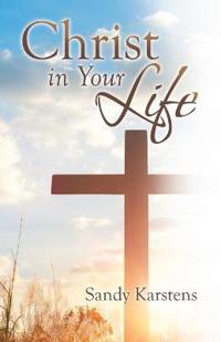 Bokomslag för "Christ in Your Life"