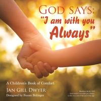 God Says: "e;I Am with You Always"e;
