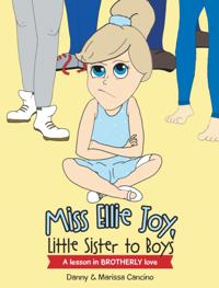 Miss Ellie Joy, Little Sister to Boys
