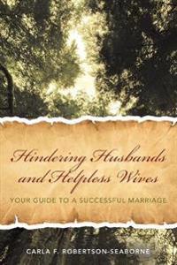 Hindering Husbands and Helpless Wives
