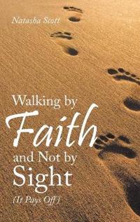 Bokomslag for "Walking by Faith and Not by Sight"