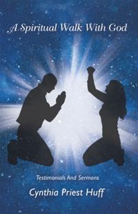 Spiritual Walk with God