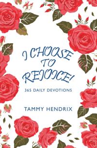 I Choose to Rejoice!