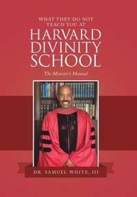 Bokomslag for "What They Do Not Teach You at Harvard Divinity School"