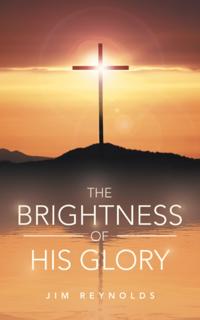 Brightness of His Glory