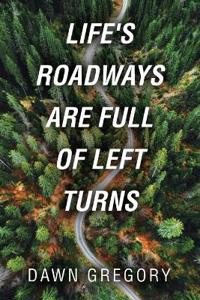 Kirjan kansi "Life's Roadways Are Full of Left Turns"