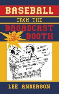 Baseball from the Broadcast Booth