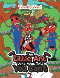 Bokomslag för "The Little Ant Who Was Told You Can't"